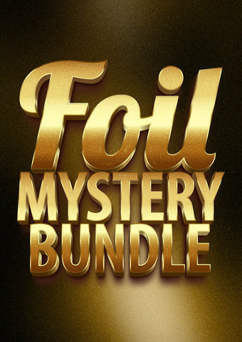 Foil Mystery Bundle! 5 Exclusives, 2 Comics!