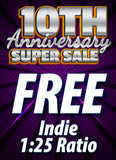 10th Anniversary! FREE Mystery Exclusive or Ratio with EVERY Purchase!