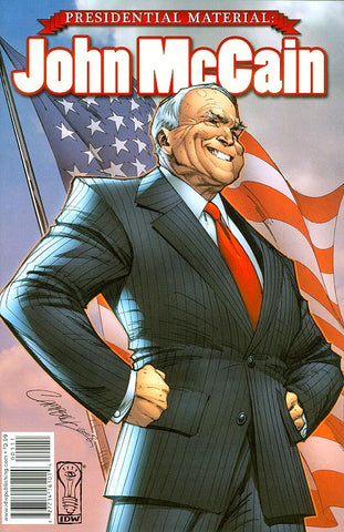 Presidential Material: John McCain #1 - J Scott Campbell